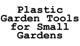 plastic garden tools for small gardens